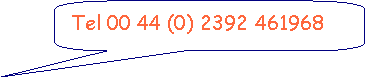 Rounded Rectangular Callout: Tel 00 44 (0) 2392 461968